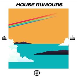 Album cover of House Rumours, Vol. 47