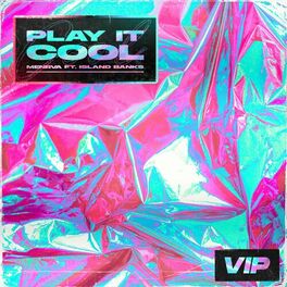 Album cover of Play It Cool (feat. Island Banks) [VIP Mix]