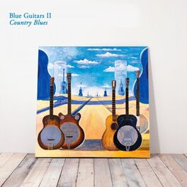 Album cover of Blue Guitars II - Country Blues