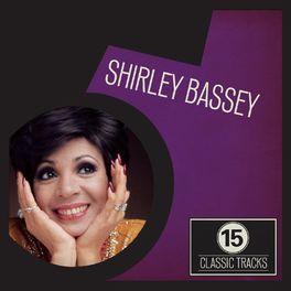 Album cover of 15 Classic Tracks: Shirley Bassey