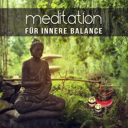 Album cover of Meditation für innere Balance: Heilende Geräusche der Natur mit Flötenmusik und tibetanischen Klangschalen, Zen Buddhist Mantra & 