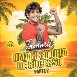 Album cover of Jammil Uma História de Sucesso, Pt. 2