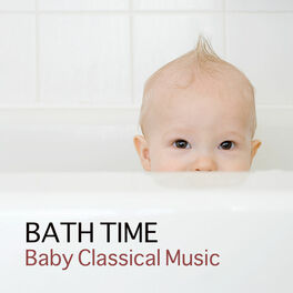 Album cover of Bath Time Baby Classical Music for Kids and Baby - Mozart, Bach, Beethoven Music for Babies