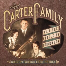 Album cover of Can The Circle Be Unbroken: Country Music's First Family