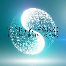 Album cover of Ying & Yang: Trance Meets Techno