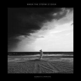 Album cover of When The Storm Is Over (Acoustic Version)