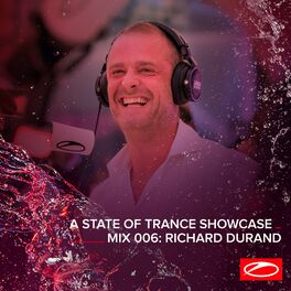 Album cover of A State Of Trance Showcase - Mix 006: Richard Durand