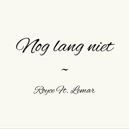 Album cover of Nog Lang Niet (feat. Lemar)