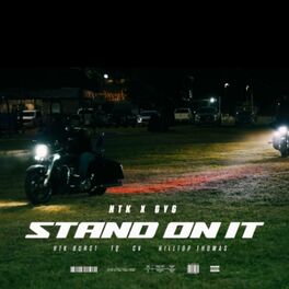 Album cover of Stand On It (feat. HTK Burst, TQ & Hilltop Thomas)