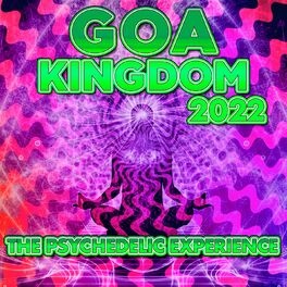 Album cover of Goa Kingdom 2022 - the Psychedelic Experience