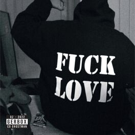 Album cover of FUCK LOVE (feat. Dz & Ghostman)
