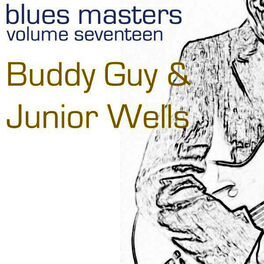 Album cover of Blues Masters-Buddy Guy & Juinor Wells-Vol. 17