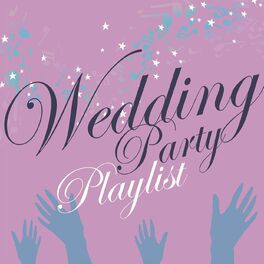 Album cover of Wedding Party Playlist