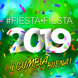 Album cover of Fiesta, Fiesta 2019 ¡Cumbia De La Buena!