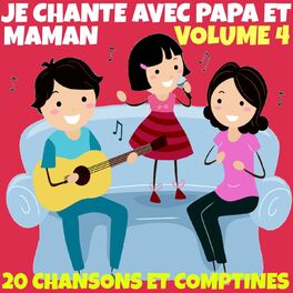 Album cover of Je chante avec papa et maman, vol. 4