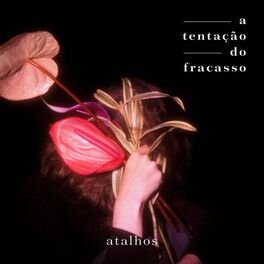 Album cover of A Tentação do Fracasso