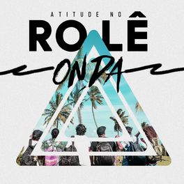 Album cover of Atitude No Rolê - Onda