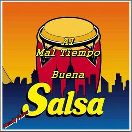 Album cover of Al mal tiempo buena Salsa