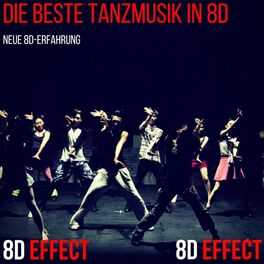 Album cover of Die Beste Tanzmusik in 8D (Neue 8D-Erfahrung)