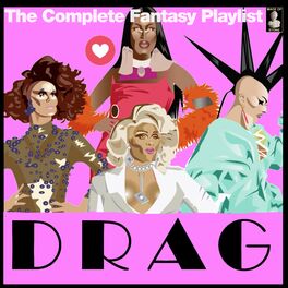 Album cover of Drag The Complete Fantasy Playlist