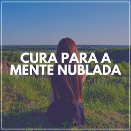 Album cover of Cura para a Mente Nublada