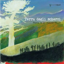 Album cover of Terra degli scherzi (Storia di un ragazzo felice)