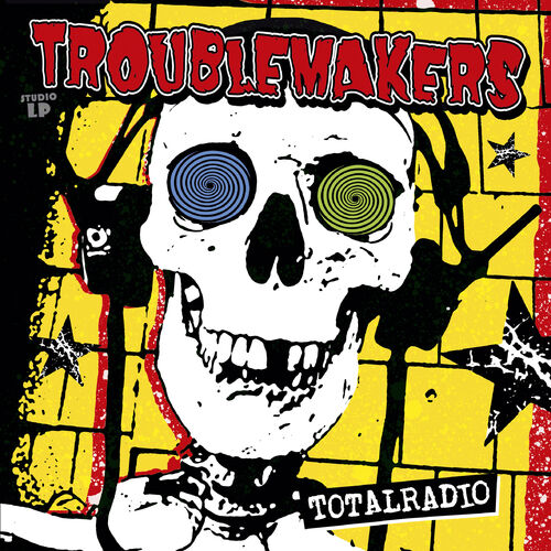 Troublemakers - Totalradio: lyrics and songs | Deezer