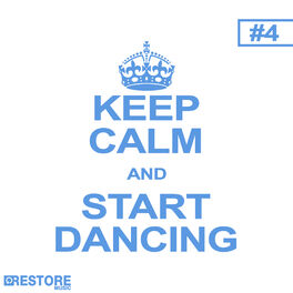 Album cover of Keep Calm and Start Dancing, Vol. 4