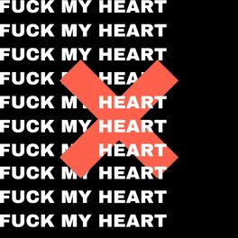 Album cover of Fuck My Heart