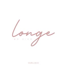 Album cover of Longe (Ao Vivo)