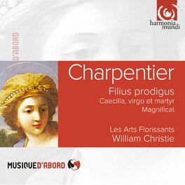 Album cover of M.A. Charpentier: Cæcilia Virgo et Martyr, H.413 - Filius prodigus, H.399 - Magnificat, H.73