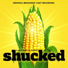 Album cover of Shucked (Original Broadway Cast Recording)