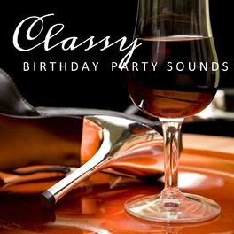Album cover of Classy Birthday Dinner Party Sounds