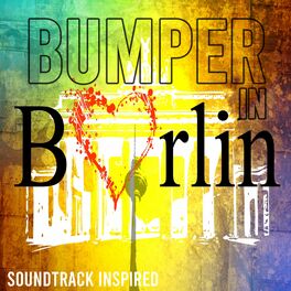 Album cover of Bumper in Berlin (Soundtrack Inspired)
