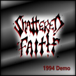 Album cover of Shattered Faith by Shattered Faith GA