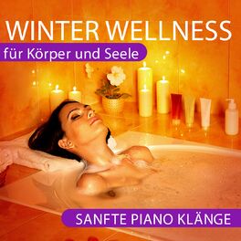 Album cover of Winter Wellness (Für Körper und Seele. Sanfte Pianoklänge)