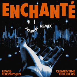 Album cover of Enchanté (feat. Clementine Douglas) (Dopamine Remix)