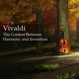 Album cover of Vivaldi: The Contest Between Harmony and Invention (including The 4 Seasons)