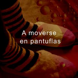 Album cover of A moverse en pantuflas