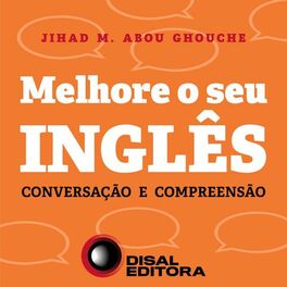 Solte a língua em inglês: 500 Perguntas e Respostas Para Praticar  Conversação e Compreensão