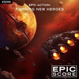 Album cover of Epic Action: Forging New Heroes