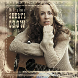 Album cover of The Very Best Of Sheryl Crow