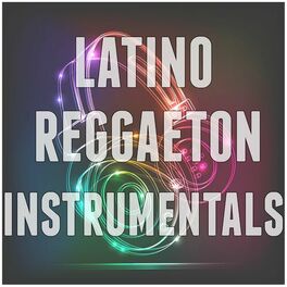 Album cover of Latino Reggaeton Instrumentals