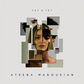 Athena Manoukian - Tet A Tet: listen with lyrics | Deezer