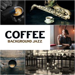Album cover of Coffee Background Jazz: Slow and Soft Lounge Music, Sunday Morning Cafe, Relaxing Chill