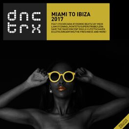 Album cover of Miami To ibiza 2017 (Deluxe Edition)