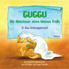 Album cover of Guggu - Die Abenteuer eines kleinen Trolls (Das Schnuppertuch)