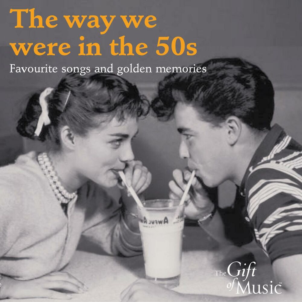 The way we get by. The way we were. 25 Memories of the 50's.