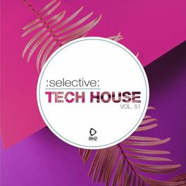 Album cover of Selective: Tech House, Vol. 51