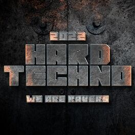 Album cover of Hard Techno 2022 - We Are Ravers
